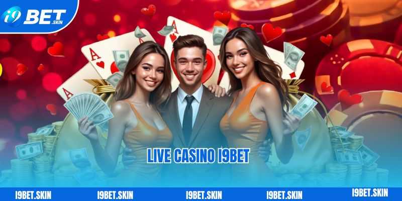 Live casino i9bet