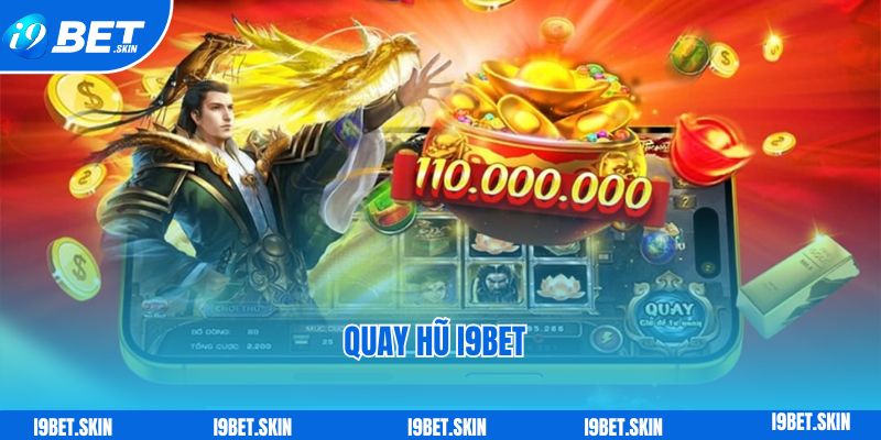 Quay hu i9bet